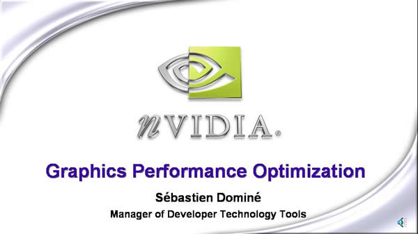 Click here for the next slide - Sebastien Domine, Nvidia - Graphics Performance Optimisation and Analysis